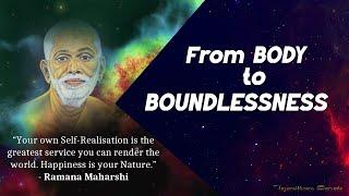 This Will Change Your Life: Discovering Boundlessness in Advaita - From Body to Boundlessness