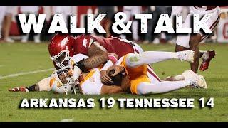 WALK & TALK: Arkansas 19, Tennessee 14