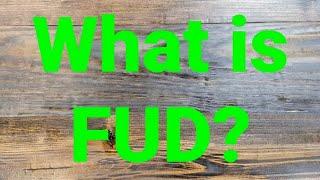 What is FUD? What does FUD mean?#defofday