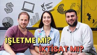 İŞLETME Mİ? İKTİSAT MI? (İşe Giriş Maaşı Kaç, Çalışma Alanları Neler?…)