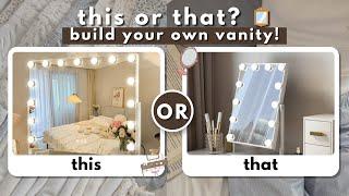 build your makeup AND skincare vanity desk | this or that....which would you rather pick? 🪞