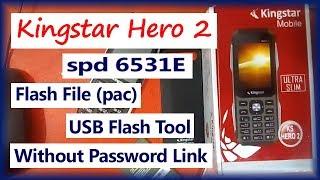 Kingstar Hero 2 Whitelist Solution | Flash File pac Without Box | SPD 6531E