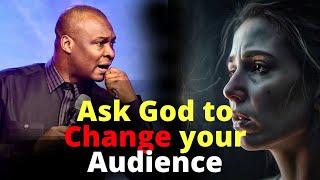 You Need God to Change The People Around You | APOSTLE JOSHUA SELMAN