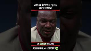 Did you know THIS about MISSION: IMPOSSIBLE (1996)? Fact 5