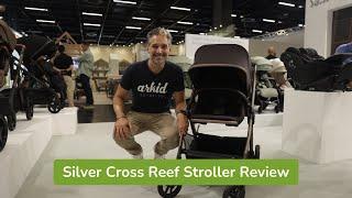 Silver Cross Reef 2 Stroller Full Review | Top Newborn Stroller 2025