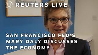 LIVE: San Francisco Fed's Mary Daly discusses the economy