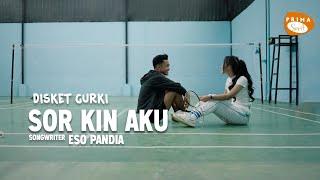 DISKET GURKI || SOR KIN AKU || LAGU KARO TERBARU || OFFICIAL MUSIC VIDEO