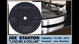 Lend Me A Dollar (The Call) - Joe Stanton