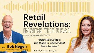 The Retail Guide to Independent Store Success: Interview with Bob Negen, Whizbang! Retail Training