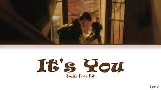 It's You (这是你) - Smile Code Ost.《失笑》[Chinese|Pinyin|English lyrics]