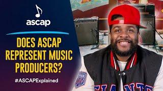 Does ASCAP Represent Music Producers? | ASCAP Explained