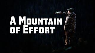 A MOUNTAIN OF EFFORT | AN ARCHERY ELK FILM