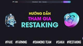 HƯỚNG DẪN LÀM LỆNH RESTAKING pPAXE nhận 3% LỢI NHUẬN = PAXE