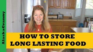 How To Store Cheap Long Lasting Foods