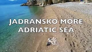 JADRANSKO MORE - UŽIVAJTE!