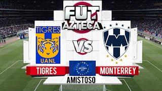 Cuando y Donde ver Tigres vs Monterrey EN VIVO  | Partido Amistoso 2024 | @Gignac_APG10