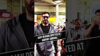 AJAY DEVGAN SPOTTED AT AIRPORT ARRIVAL