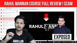 Rahul Mannan Course Review 4.0 (Reality Of Affiliate Secrets 4.0) | Rahul Mannan Exposed - Reality !