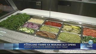 Foodland Farms Ka Makana Ali‘i Grand Opening