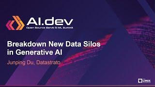 Breakdown New Data Silos in Generative AI - Junping Du, Datastrato