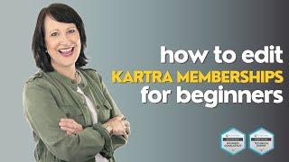 The Ultimate Guide: Editing Kartra Memberships Made Easy