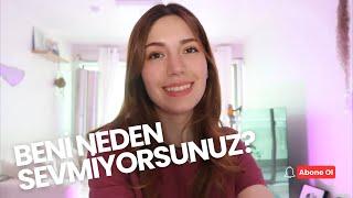 BENİ NEDEN SEVMİYORSUNUZ?