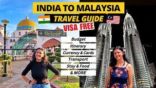 Malaysia Trip Budget from India 2024 | Malaysia Itinerary 4, 5, 7, 8 Days | Malaysia Travel Guide