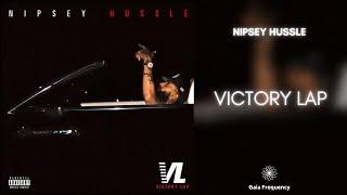 Nipsey Hussle - Victory Lap ⟨ Full Album w/seamless transitions ⟩ (432Hz)