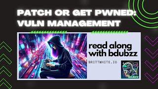 Patch or Get Pwned: Vuln Management 101