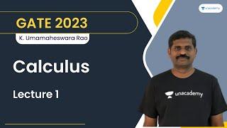 Calculus | Lecture - 1 | Umamaheshwar Rao | Let's Crack GATE & ESE ME