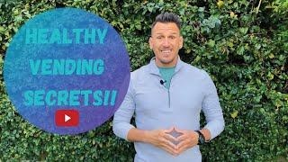 Healthy Vending SECRETS Training Video - SHHH, don't tell anyone!