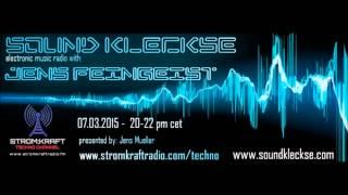 Sound Kleckse Radio Show 0123.1 - Jens Feingeist - 07.03.2015