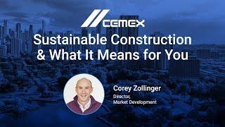 Sustainable Construction & What It Means for You