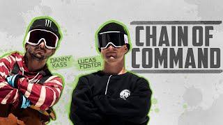 Chain of Command | Lucas Foster & Danny Kass