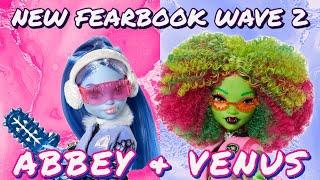 MONSTER HIGH FEARBOOK SERIES 2 DOLLS REVEALED! Ft. New Abbey Bominable & Venus McFlytrap Dolls ️