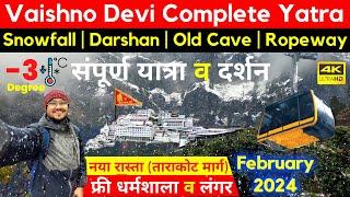 Vaishno Devi Snowfall 2024 Complete Yatra | Tarakote Marg | Darshan | Ropeway | Langar