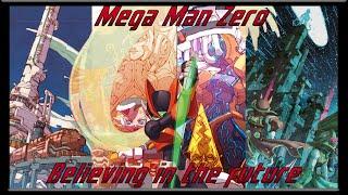 Mega Man Zero: Believing in the future