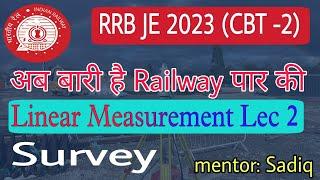 RRB JE 2023 Civil Engg by Sadiq | Surveying | Linear Measurement Lec 2 @MCQUPSC-Live