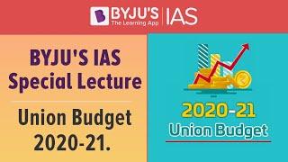 Detailed Analysis: Union Budget 2020-21.