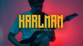 Karlman - Losing Grip (OFFICIAL Music Video)