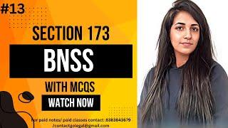 Section 173 of BNSS,2023 with MCQS