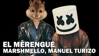 El Merengue - Marshmello, Manuel Turizo (Version Chipmunks)