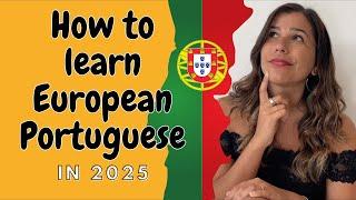 How to Learn Portuguese in 2025