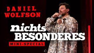 Nichts BESONDERES | Daniel Wolfson | improvisiertes mini Stand Up Special