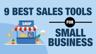 9 Best Sales Tools for Small Business