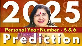 2025 PREDICTIONS FOR YEAR NUMBER 5 AND 6