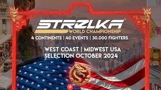 STRELKA WORLD Champ 2024 |  USA West Coast, Middlewest.