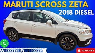 MARUTI SCROSS ZETA 2018 DIESEL // 7799237238,7989092925