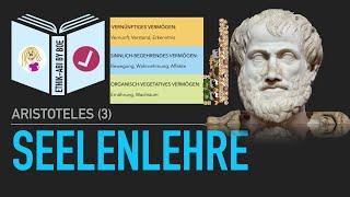 Aristoteles | Wie ist die Seele aufgebaut? | Seelenlehre