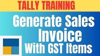 # Tally Prime - Create Sales Invoice with Multiple GST Rates| ടാലിയിൽ GST Invoice എങ്ങിനെ ചെയ്യാം?